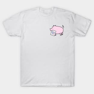 Small Pig with Biden Harris Sign T-Shirt